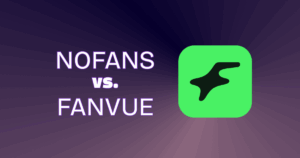 NOFANS vs. Fanvue